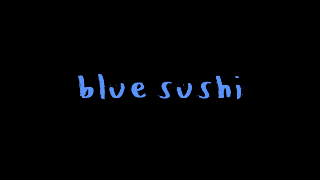 Blue Sushi — single drama review